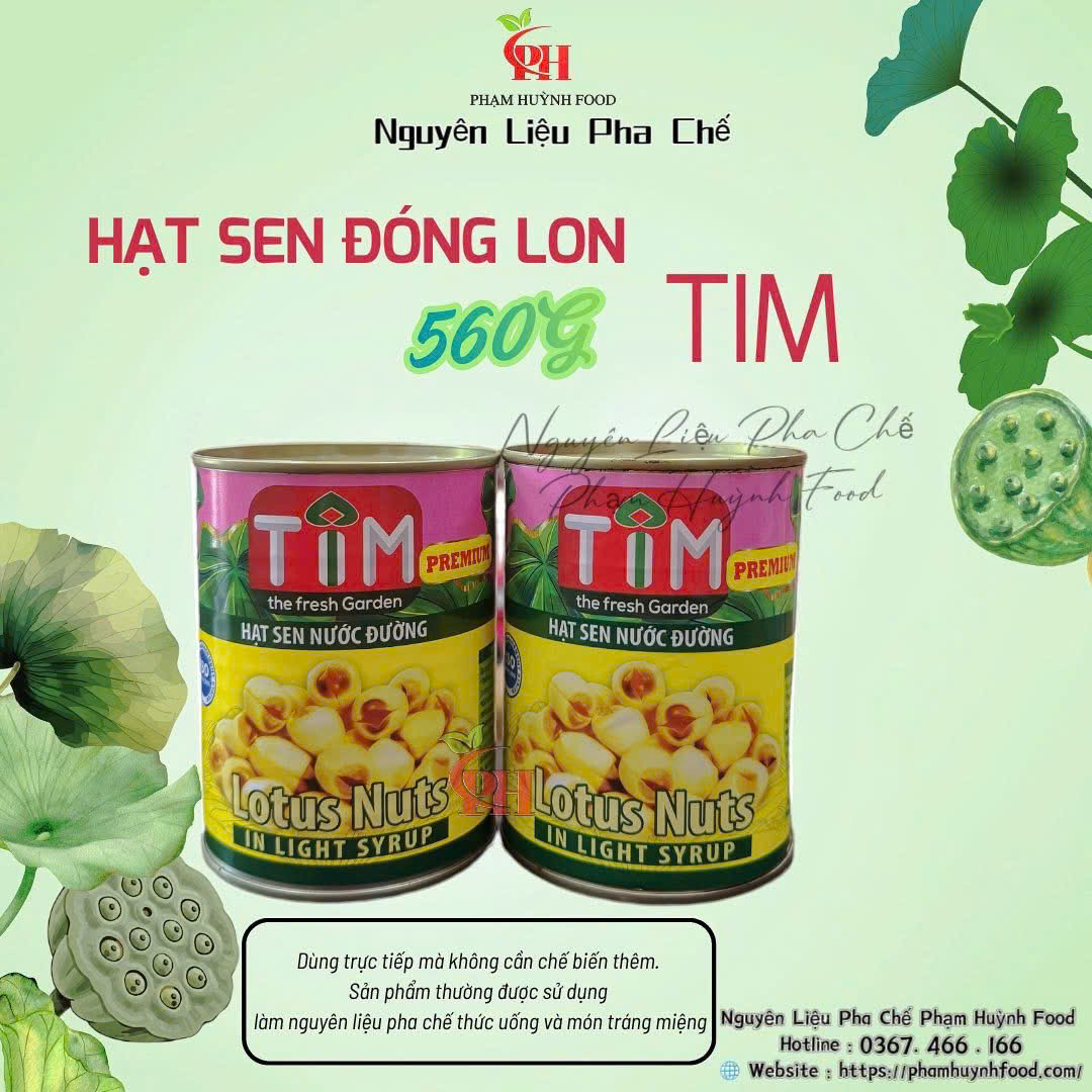 Hạt Sen lon TIM 560gr